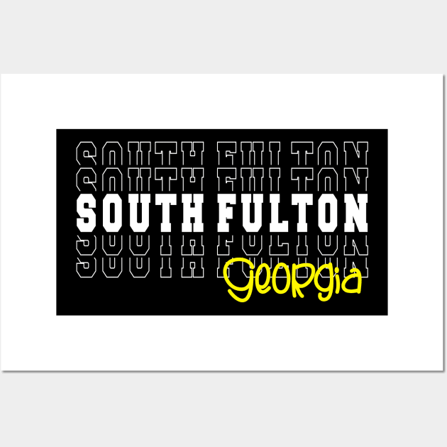 South Fulton city Georgia South Fulton GA Wall Art by TeeLogic